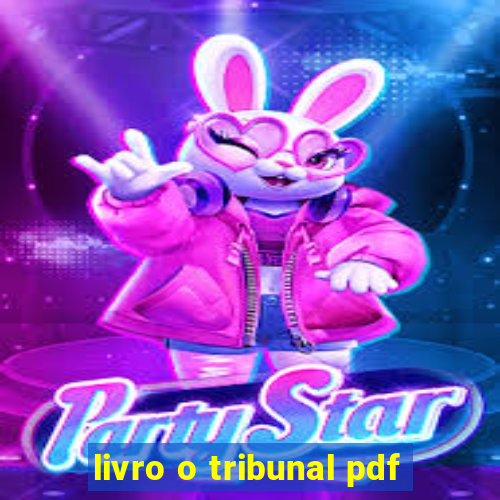 livro o tribunal pdf